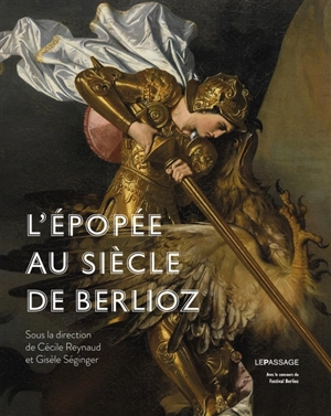 L'épopée au siècle de Berlioz