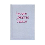 Le musée dresse la table