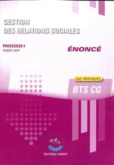 Gestion des relations sociales : processus 4 du BTS CG : cas pratique, énoncé - Robert Wipf
