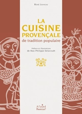 La cuisine provençale de tradition populaire - René Jouveau