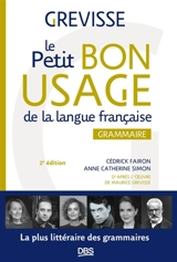 Le petit bon usage de la langue française : grammaire - Cédrick Fairon