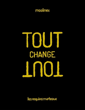 Tout change tout - Moolinex