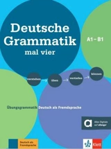 Deutsche Grammatik mal vier : Ubungsgrammatik Deutsch als Fremdsprache A1-B1 : verstehen, üben, vertiefen, können - Sandra Hohmann