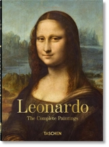 Leonardo da Vinci : 1452-1519 : the complete paintings - Frank Zöllner