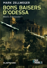 Bons baisers d'Odessa : suspense - Mark Zellweger