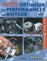 Moto : optimiser les performances du moteur - François-Arsène Jolivet