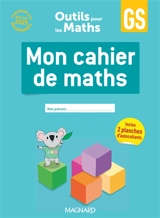Mon cahier de maths GS : conforme aux programmes, édition 2024 - Déborah Darier
