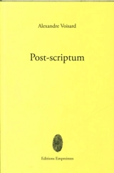 Post-scriptum - Alexandre Voisard