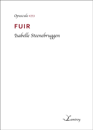 Fuir - Isabelle Steenebruggen