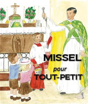Missel pour tout-petit - Mechtilde Savigny