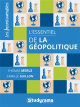 L'essentiel de la géopolitique - Camille Guillon