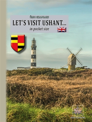 Let's visit Ushant... : in pocket size - Eric Chaplain