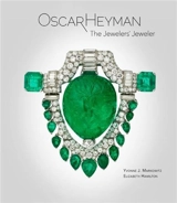 Oscar Heyman The Jewelers’ Jeweler - Yvonne J. Markowitz