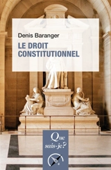 Le droit constitutionnel - Denis Baranger