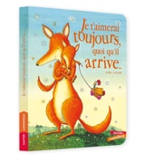 Je t'aimerai toujours, quoi qu'il arrive... - Debi Gliori