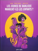 Les jeunes de banlieue mangent-ils les enfants ? - Gwenn
