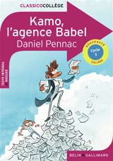 Kamo, l'agence Babel : cycle 3 - Daniel Pennac