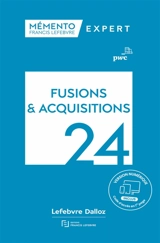 Fusions & acquisitions 2024 : aspects stratégiques et opérationnels, comptes-sociaux et résultat fiscal, comptes consolidés en normes IFRS - PricewaterhouseCoopers