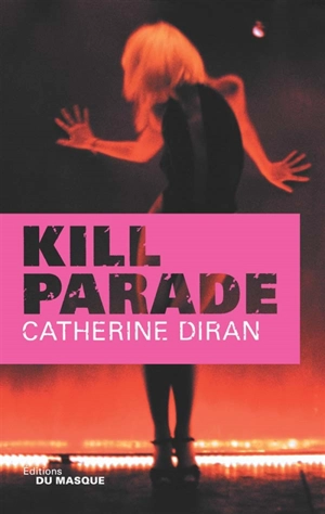 Kill parade - Catherine Diran