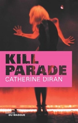 Kill parade - Catherine Diran