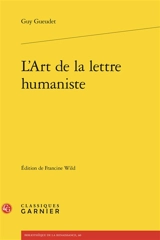 L'art de la lettre humaniste - Guy Gueudet