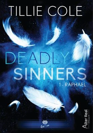 Deadly sinners. Vol. 1. Raphaël - Tillie Cole