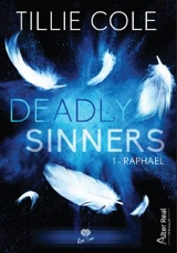 Deadly sinners. Vol. 1. Raphaël - Tillie Cole