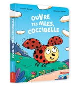 Ouvre tes ailes, Coccibelle - Vincent Guigue