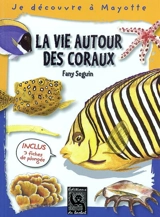 La vie autour des coraux - Fany Seguin