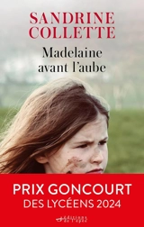 Madelaine avant l'aube - Sandrine Collette