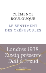 Le sentiment des crépuscules - Clémence Boulouque