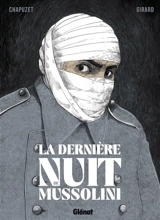 La dernière nuit de Mussolini - Jean-Charles Chapuzet