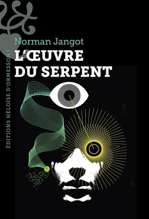 L'oeuvre du serpent - Norman Jangot