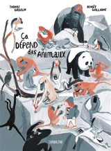 Ca dépend des animaux - Thomas Gosselin