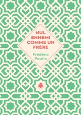 Nul ennemi comme un frère : 1975-1983 - Frédéric Paulin