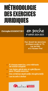 Méthodologie des exercices juridiques : pour réussir les exercices juridiques posés en TD, aux partiels et à l'examen final : 2024-2025 - Christophe Doubovetzky