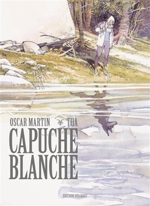 Capuche blanche - Oscar Martin