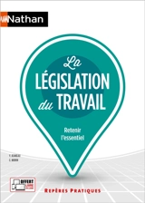 La législation du travail : retenir l'essentiel - Yvonne Jeaneau
