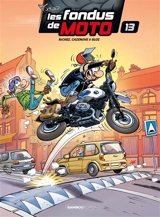 Les fondus de moto. Vol. 13 - Hervé Richez