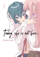 Today, she is not here.... Vol. 1 - Kiyoko Iwami