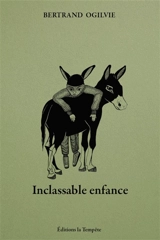 Inclassable enfance - Bertrand Ogilvie