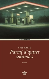 Parmi d'autres solitudes - Yves Harté