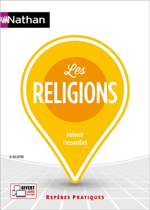 Les religions : retenir l'essentiel - Michel Malherbe