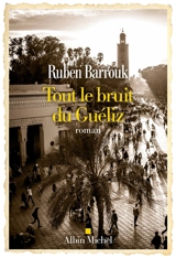 Tout le bruit du Guéliz - Ruben Barrouk