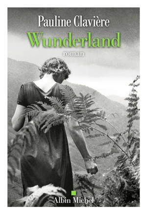 Wunderland - Pauline Claviere