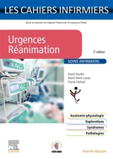Urgences, réanimation : soins infirmiers - David Naudin