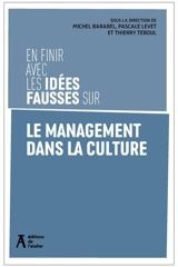 En finir avec les idées fausses sur le management dans la culture