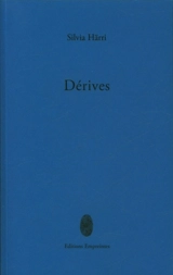 Dérives - Silvia Härri