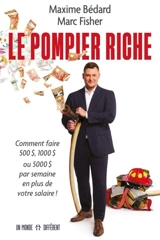 Le pompier riche - Bédard, Maxime