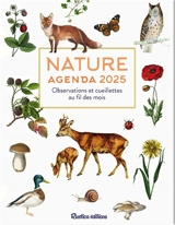 Nature : observations et cueillettes au fil des mois : agenda 2025 - Michel Viard